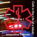 Audiobook: Calls in the Life of a Medic: Volume 1